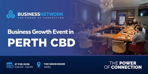 D32 Business Networking - Perth CBD - Fri 27 Feb