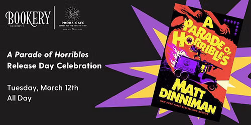 A Parade of Horribles Release Day Celebration