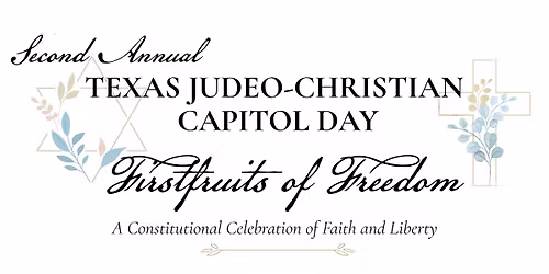 2nd Annual Texas Judeo-Christian Capitol Day