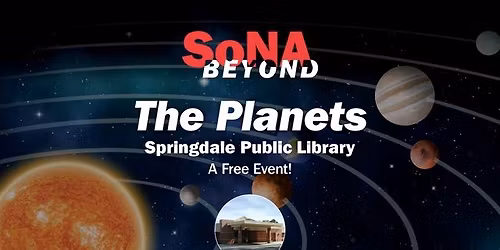SoNA Beyond: The Planets at Springdale Public Library 