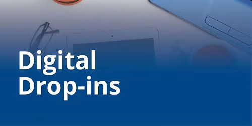 \ud83d\udcbb Digital Drop-ins \u2014 FREE Tech Help Sessions \ud83d\udcf1\ud83e\udde0
