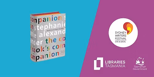 Stephanie Alexander - Sydney Writers Festival at Launceston Library