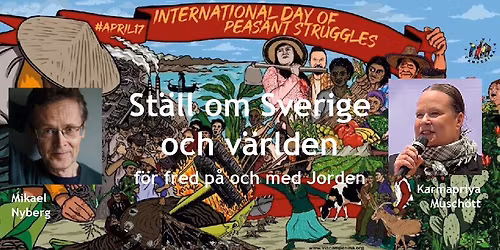 St\u00e4ll om Sverige och v\u00e4rlden f\u00f6r fred p\u00e5 och med Jorden P\u00e5 B\u00f6ndernas internationella kampdag