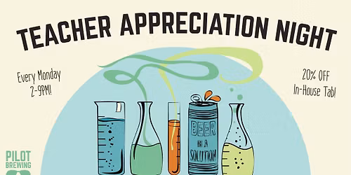 Teacher Appreciation Night Every Monday!