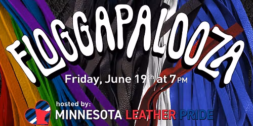 Floggapalooza by Minnesota Leather Pride