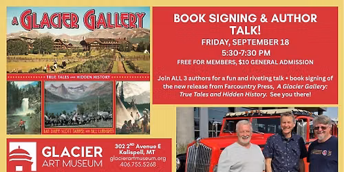 Book Signing & Author Talk: A Glacier Gallery: True Tales and Hidden History