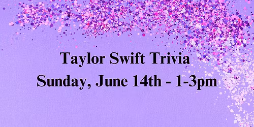 Trivia Sunday - Taylor Swift