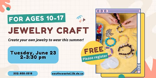 Jewelry Craft for Ages 10 - 17