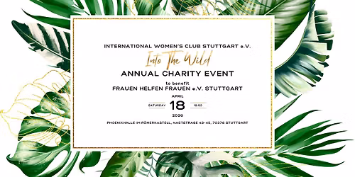 IWC STUTTGART 2026 ANNUAL CHARITY EVENT \ud83c\udf3fINTO THE WILD