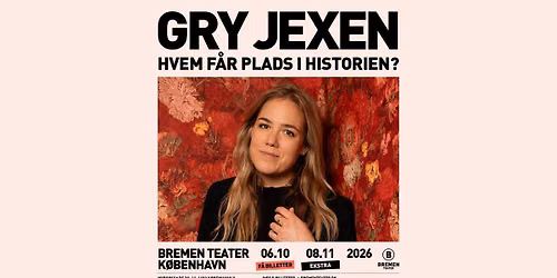 Gry Jexen | Bremen Teater, K\u00f8benhavn [ekstra]