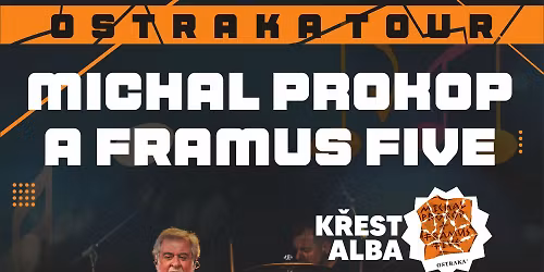 MICHAL PROKOP & FRAMUS FIVE - OSTRAKA TOUR A K\u0158EST NA KLADN\u011a