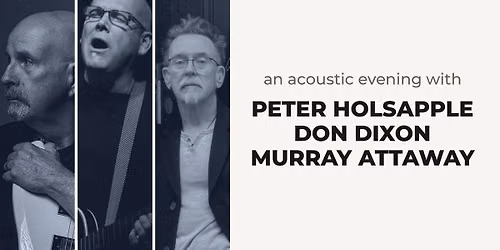 Murray Attaway, Peter Holsapple, and Don Dixon: Trio in the Attic