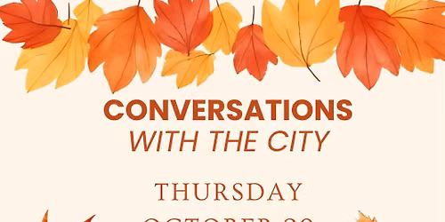 Conversations with the City