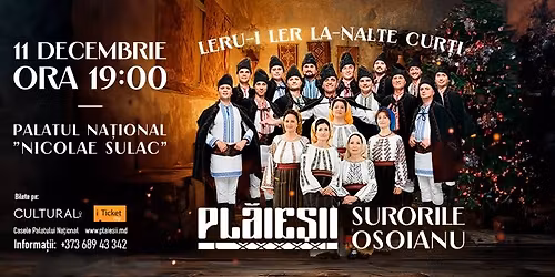 LERU-I LER LA-NALTE CUR\u021aI - un concert de colinde \u0219i c\u00e2ntece de voie bun\u0103