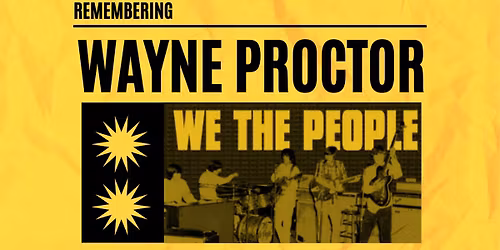 Celebration of Life Party ~ Wayne Proctor (1947 - 2026)