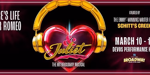 BROADWAY GRAND RAPIDS, OFFICIAL EVENT- & Juliet