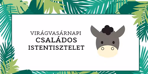 Vir\u00e1gvas\u00e1rnapi csal\u00e1dos istentisztelet