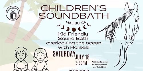 Family-Friendly Sound Bath with Horses in Malibu with an Ocean View!