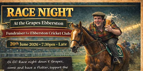 RACE NIGHT AT THE GRAPES
