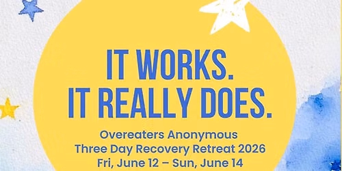 Overeaters Anonymous Weekend Recovery Retreat 2026