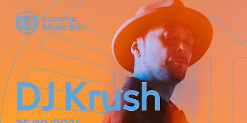 DJ Krush \/ JP | Lucerna Music Bar