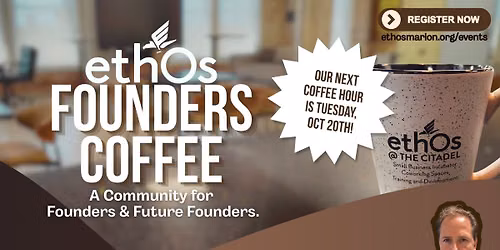 Ethos Founders Coffee: Entrepreneurs Helping Entrepreneurs!