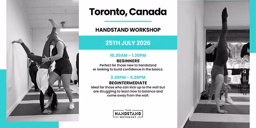 Handstand Movement Beginners & Begintermediate Workshops, Toronto, Canada