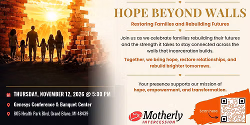 27th Annual Dinner Fundraiser: Hope Beyond Walls: Restoring Families and Rebuilding Futures