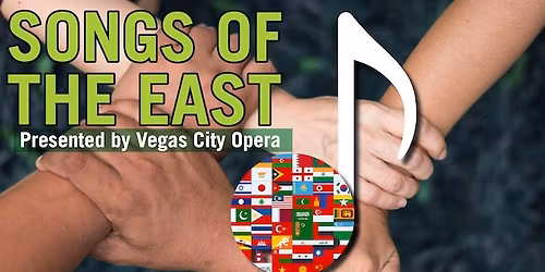 Songs of the East Presented by Vegas City Opera