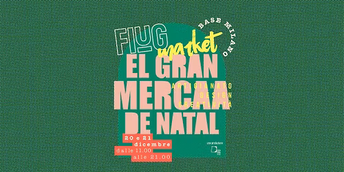 FLUG Market di Natale \u2013 Sabato 20 e Domenica 21 dicembre
