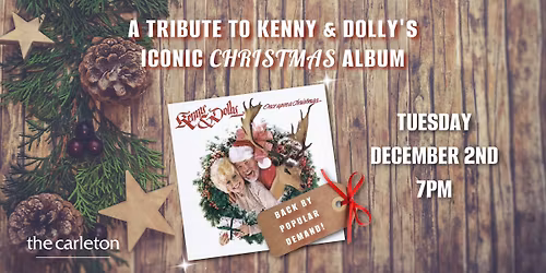 SOLD OUT! A Tribute to Kenny & Dolly\u2019s Iconic Christmas Album Live at The Carleton