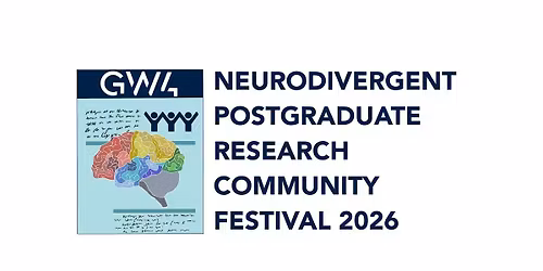 GW4 Neurodivergent PGR Community Festival 2026