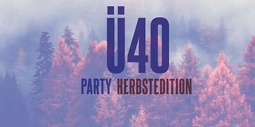 \u00dc40 PARTY - Herbstedition
