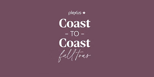 Plexus Canada Coast-to-Coast Fall Tour Edmonton, Alberta