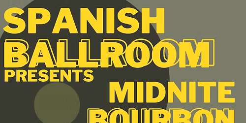 Mid-Nite Bourbon with special guests Joel Astley