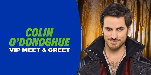 Colion O'Donoghue VIP Meet & Greet