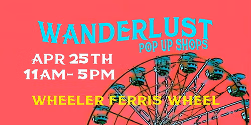 Wanderlust Spring Pop Up Shops