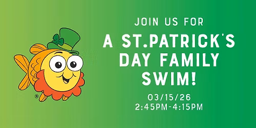 St. Patricks Day Family Swim!