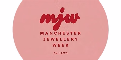 Manchester Jewellery Week - Exhibition Trail