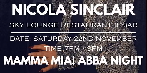 Nicola Sinclair: Mamma Mia & ABBA Night Live! 