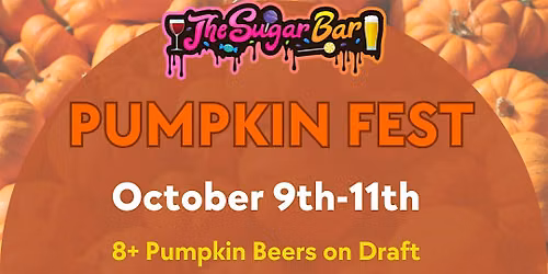 5th Annual Pumpkin Fest at The Sugar Bar!