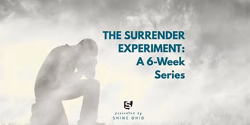 The Surrender Experiment: A 6-Week Series