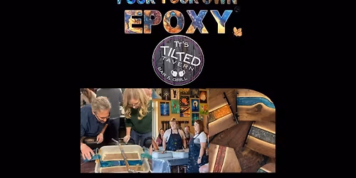 Pour Your Own Epoxy\u2122 (February 4th at TT's Tilted Tavern, Byron, MN)