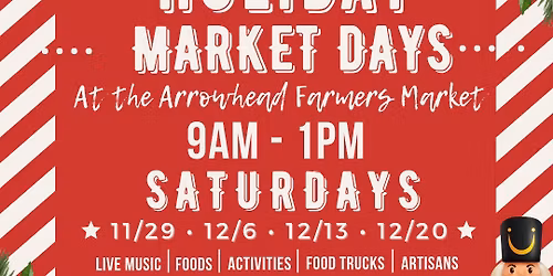 Arrowhead Farmers Market Holiday Market - 12\/20