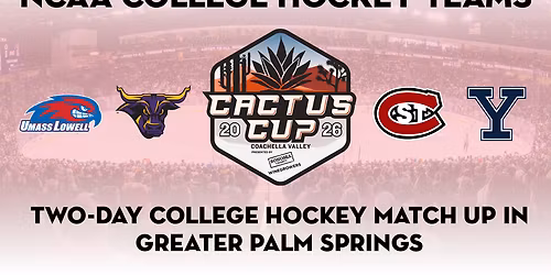 Coachella Valley Cactus Cup - Friday at Acrisure Arena