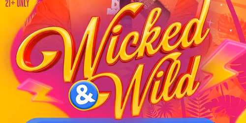 Wicked & Wild