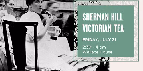 Sherman Hill Victorian Tea