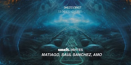 Smelt invites. Amo, Matiago, Saul Sanchez