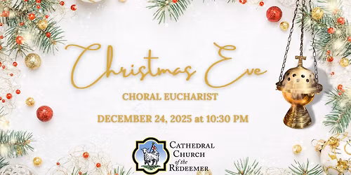Christmas Eve Choral Eucharist