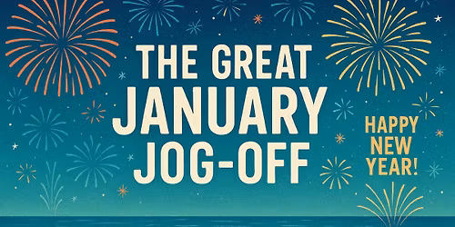 THE GREAT JANUARY JOG-OFF